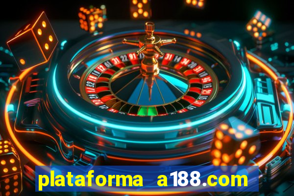 plataforma a188.com paga mesmo